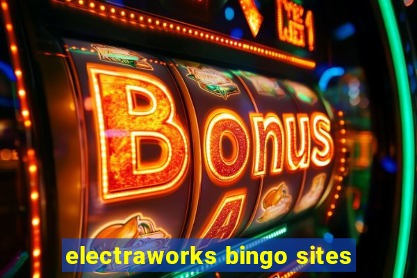 electraworks bingo sites