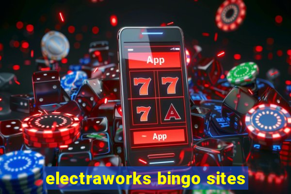 electraworks bingo sites