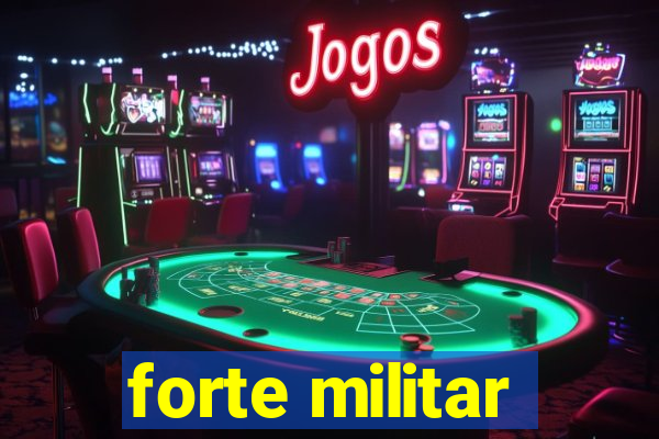 forte militar