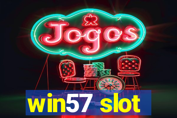 win57 slot