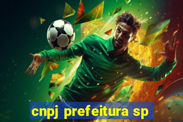 cnpj prefeitura sp