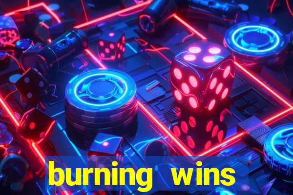 burning wins classic 5 lines