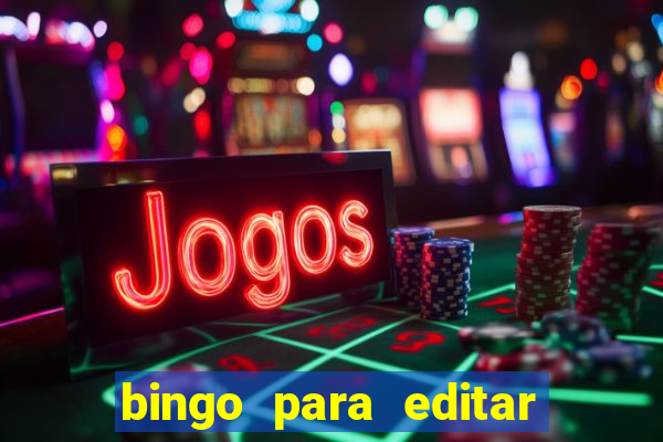 bingo para editar e imprimir