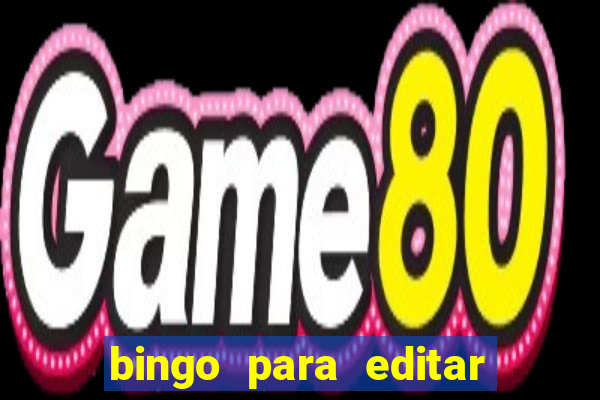 bingo para editar e imprimir