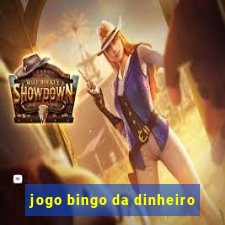 jogo bingo da dinheiro