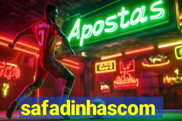 safadinhascom