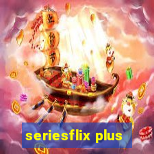 seriesflix plus