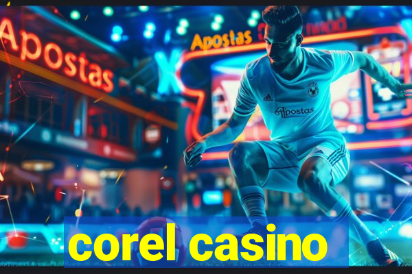 corel casino