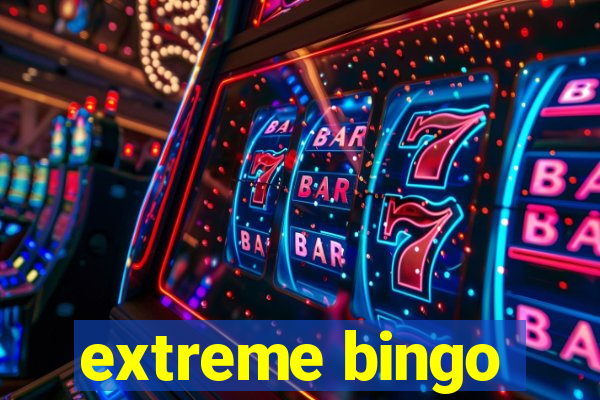 extreme bingo