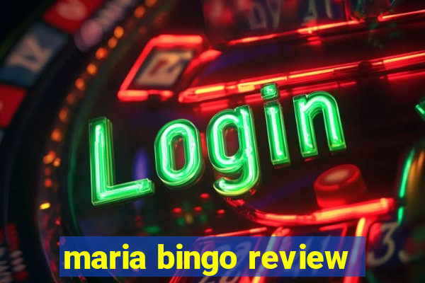 maria bingo review