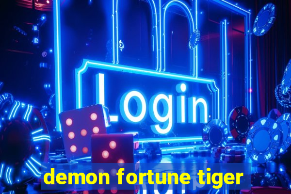 demon fortune tiger