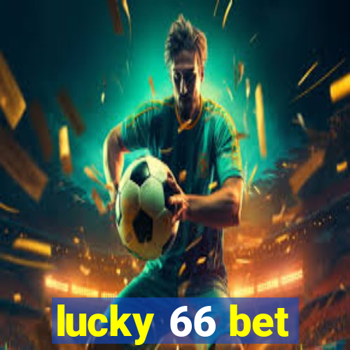 lucky 66 bet