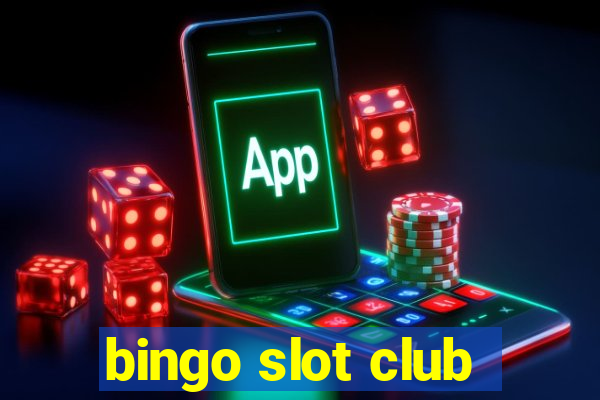 bingo slot club