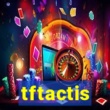 tftactis