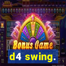 d4 swing.