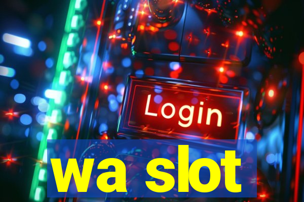 wa slot