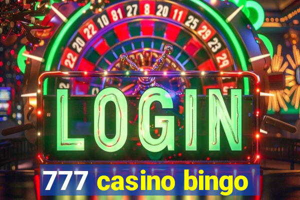 777 casino bingo