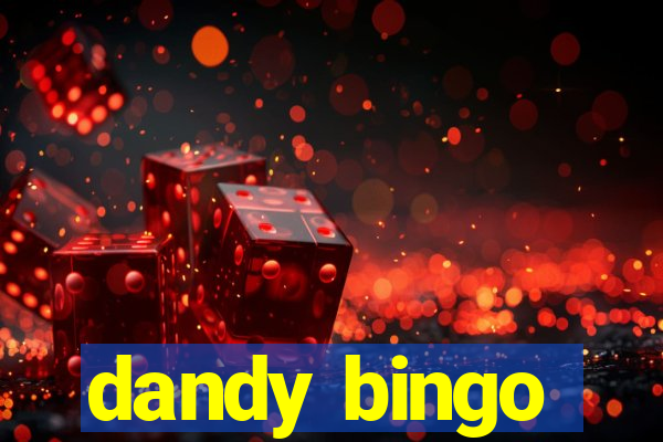 dandy bingo