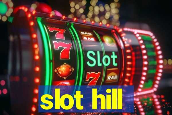 slot hill