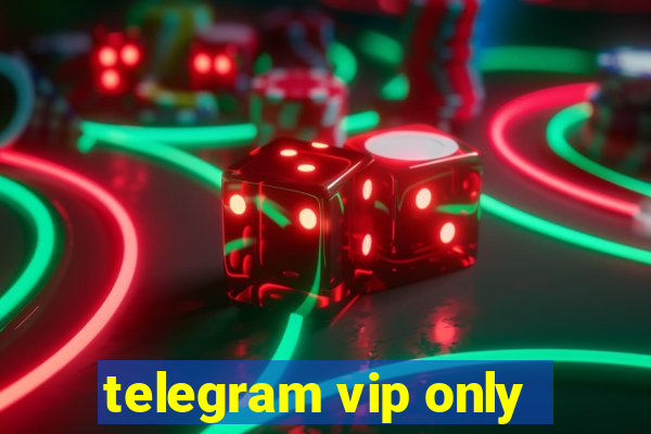 telegram vip only