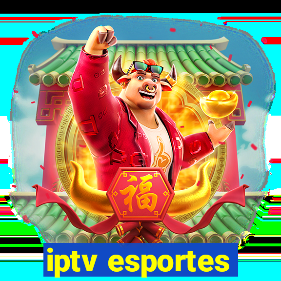 iptv esportes