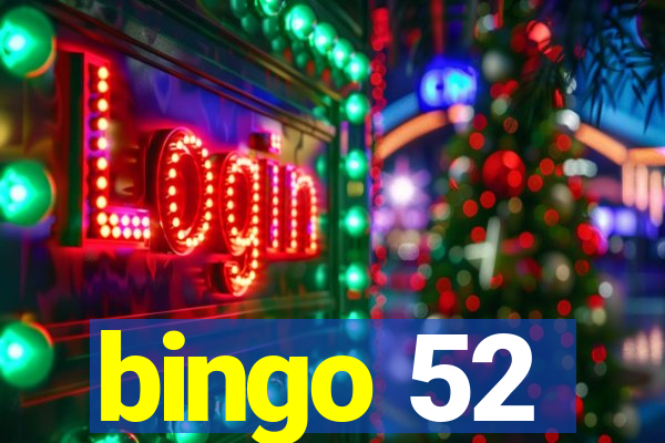 bingo 52