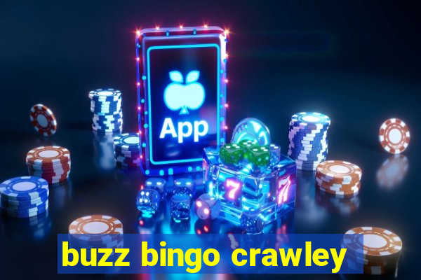 buzz bingo crawley