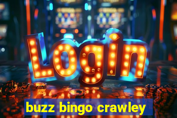 buzz bingo crawley