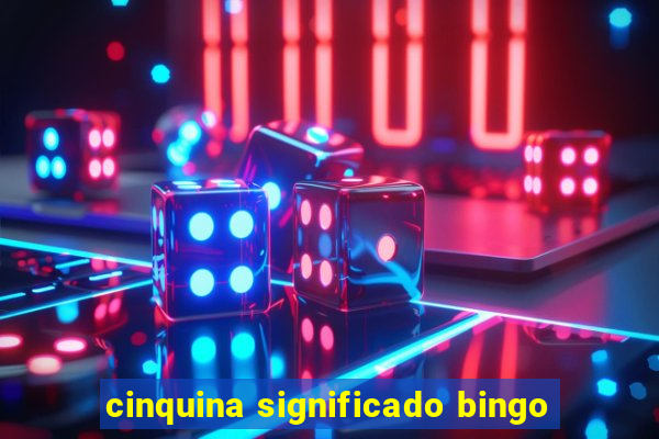 cinquina significado bingo