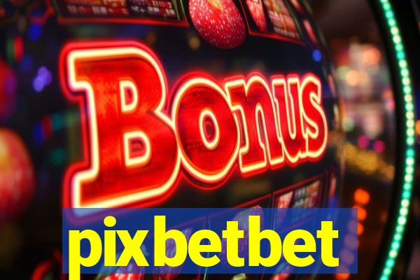 pixbetbet