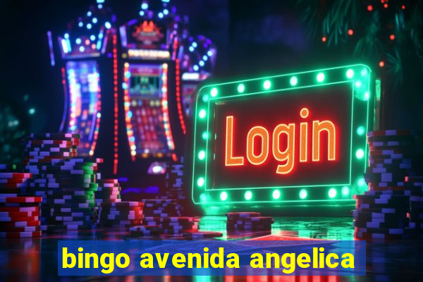 bingo avenida angelica