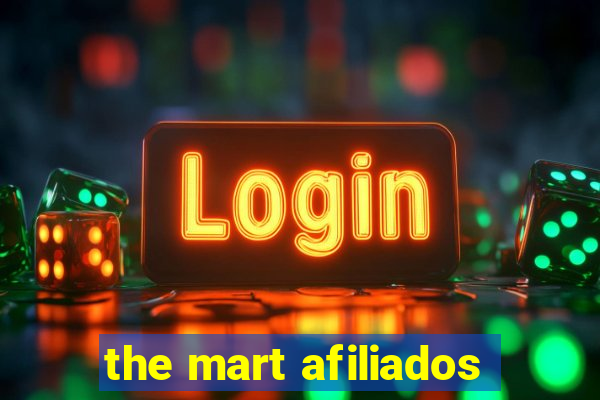 the mart afiliados