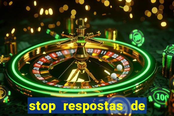 stop respostas de a a z