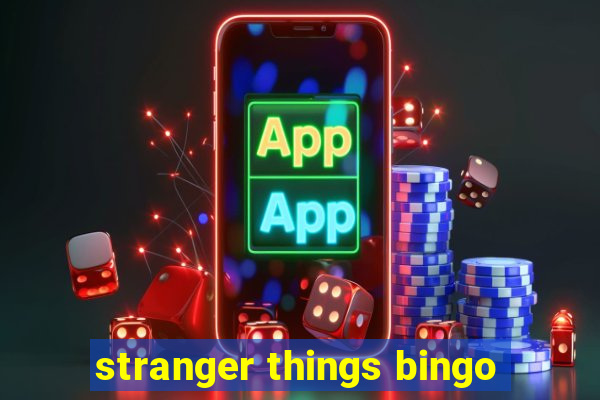 stranger things bingo