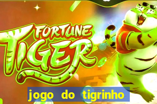 jogo do tigrinho verdade ou mentira