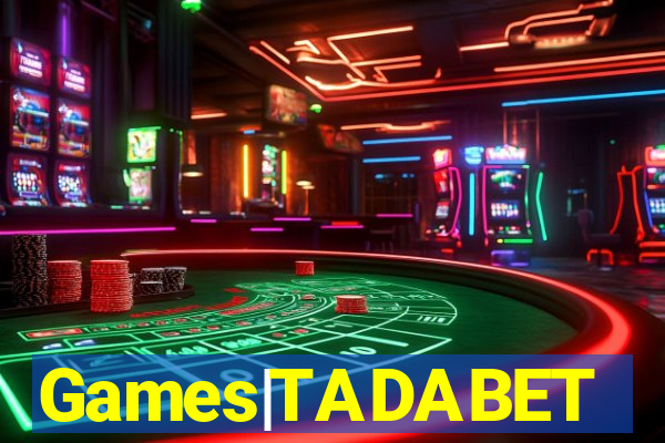 Games|TADABET