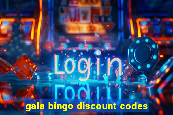 gala bingo discount codes