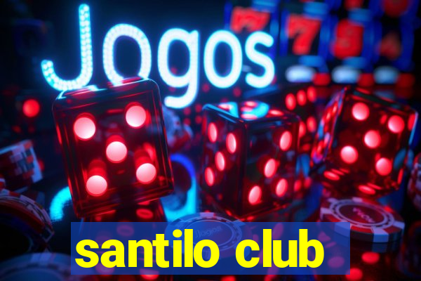 santilo club