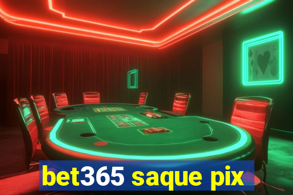 bet365 saque pix