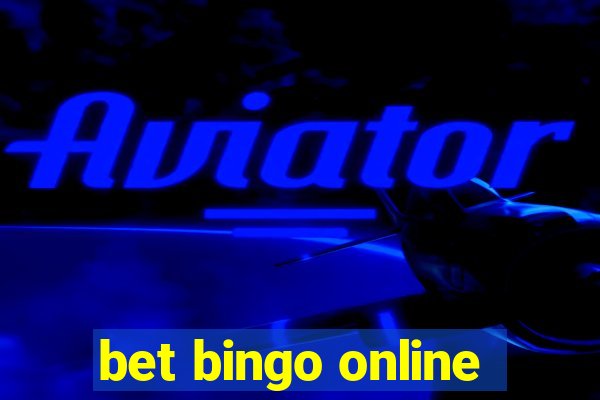 bet bingo online