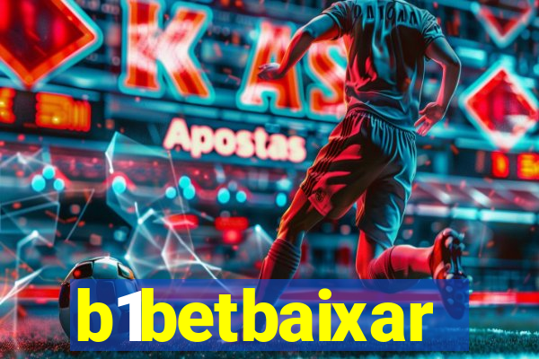 b1betbaixar