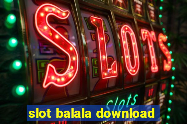 slot balala download