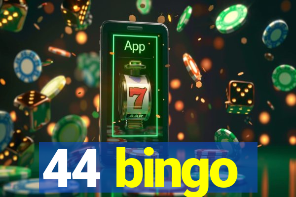 44 bingo