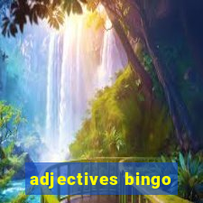 adjectives bingo