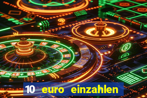 10 euro einzahlen 50 euro spielen casino