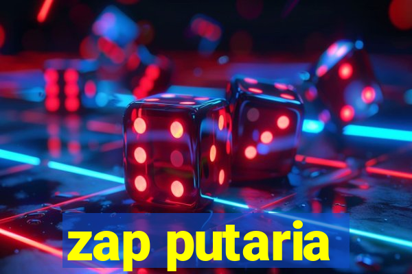 zap putaria