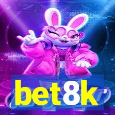 bet8k