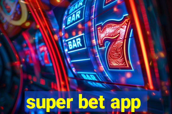 super bet app