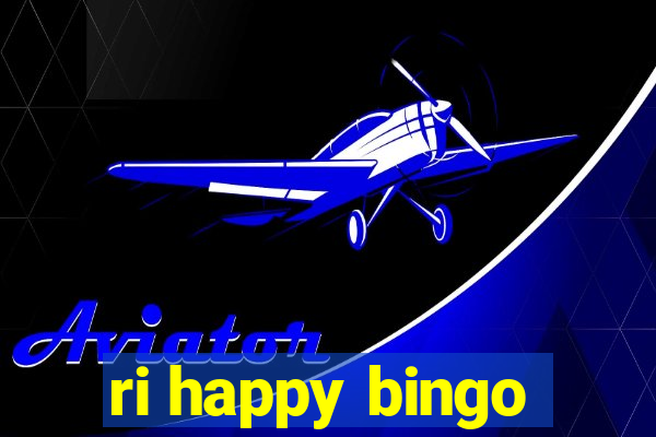 ri happy bingo