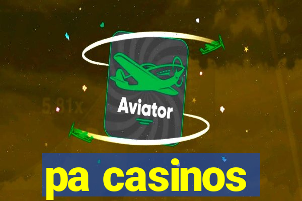 pa casinos